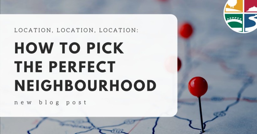  Location, Location, Location: How to Pick the Perfect Neighbourhood